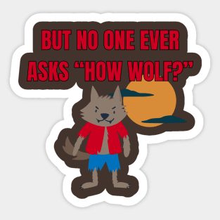 How Wolf? Sticker